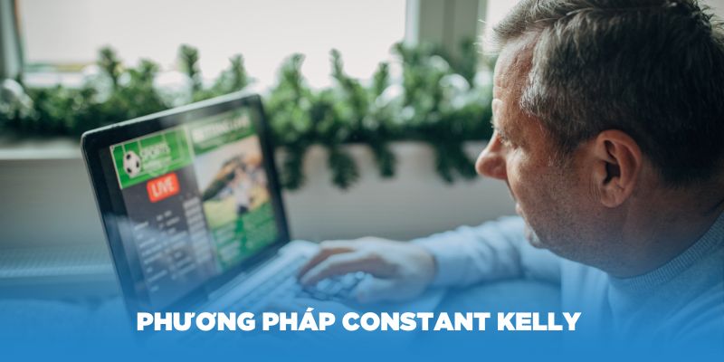 Phương pháp Constant Kelly điển hình với nhiều ưu điểm