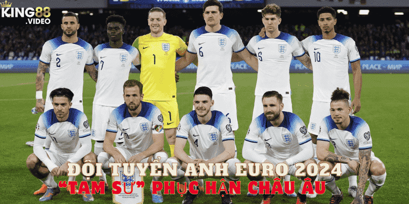 ĐỘi tuyển Anh Euro 2024